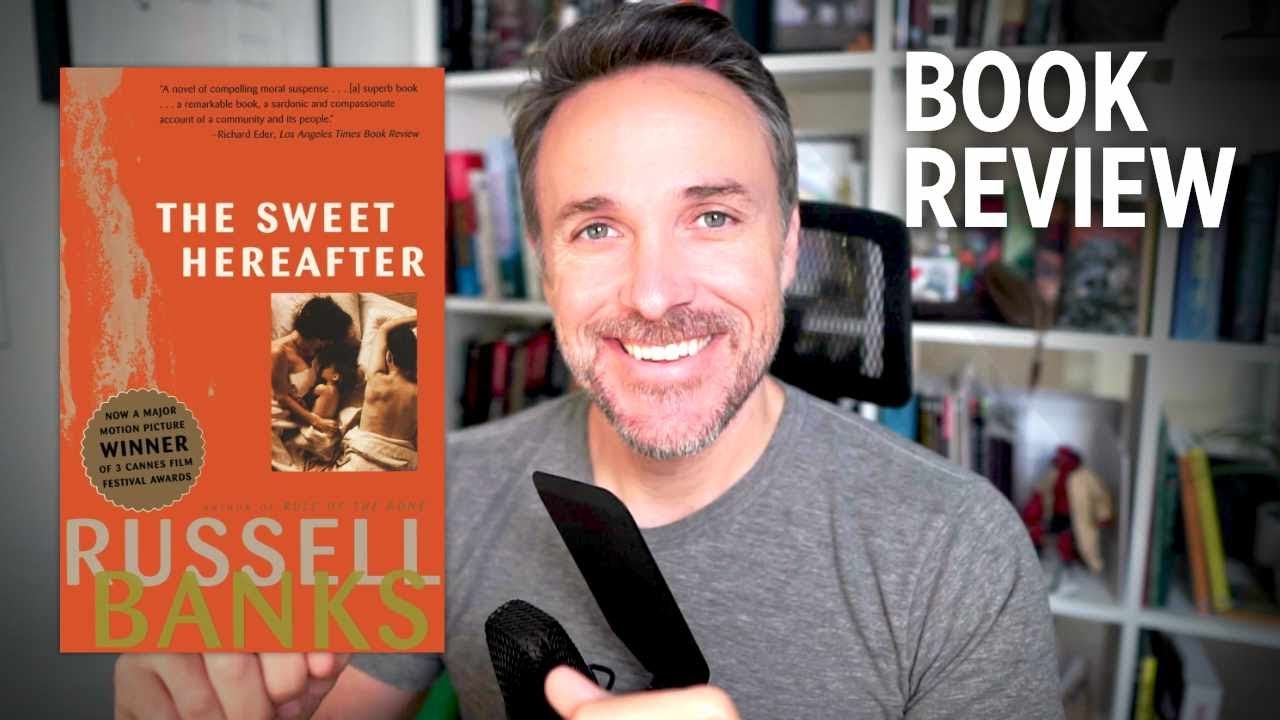 The Sweet Hereafter by Russell Banks | BOOK REVIEW