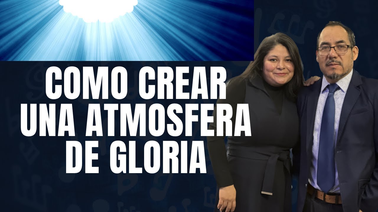 Cómo crear una atmósfera-Pastor Juan Sánchez 
