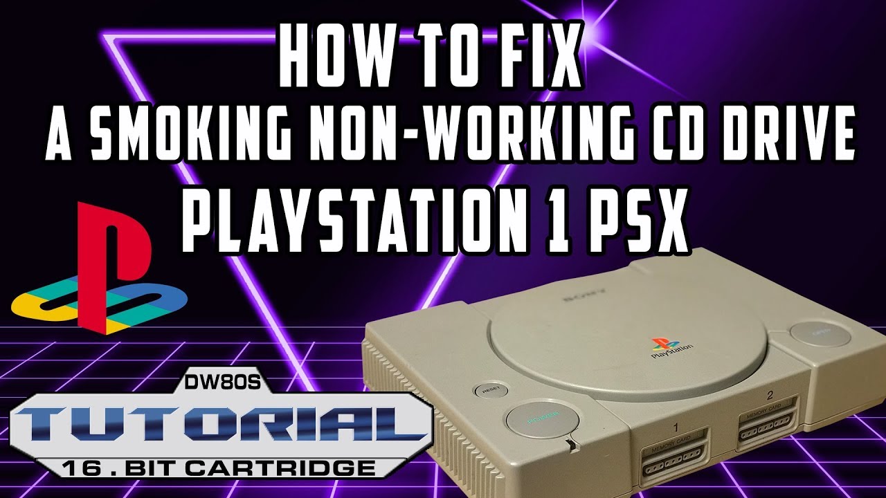 Tutorial: How to Fix and Repair a Smoking Non-Working CD Drive Playstation 1 PSX Console #DW80s