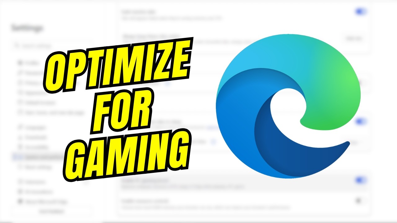How to Optimize Microsoft Edge for Gaming (Step by Step)
