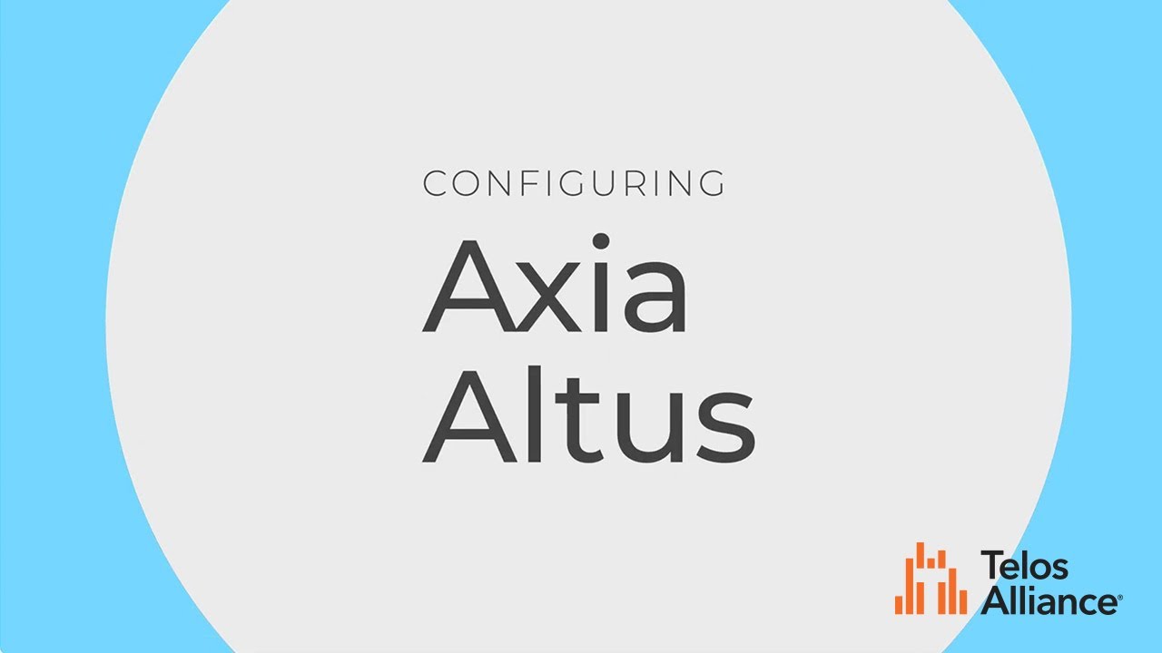 Axia Altus SE: Configuration Guide