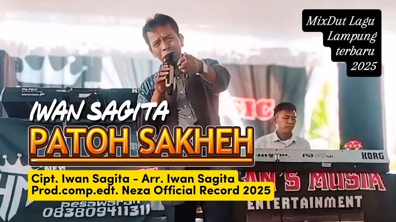 Lagu Lampung terbaru 2025 - PATOH SAKHEH - Iwan Sagita // prod.comp. nezaofficialrecord 2025