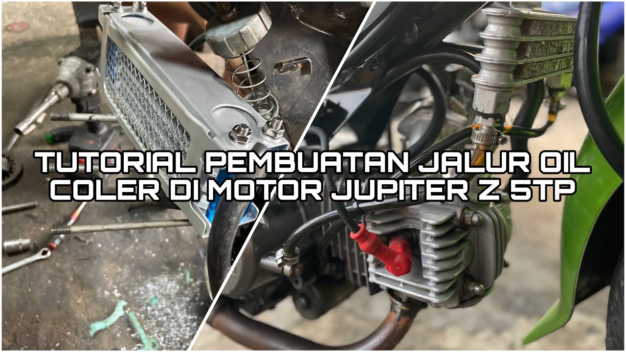 TUTORIAL MEMASANG OIL COLER DI MOTOR JUPITER Z 5tp