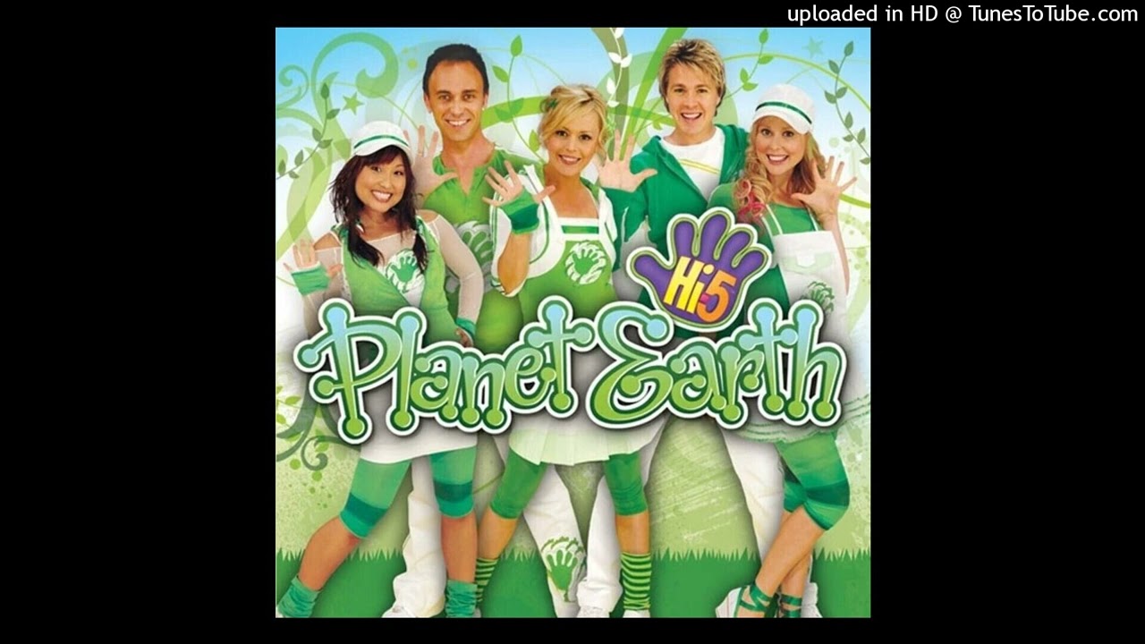 Hi-5 - Planet Earth (2008) Songs with Lyrics (PAL Pitched)
