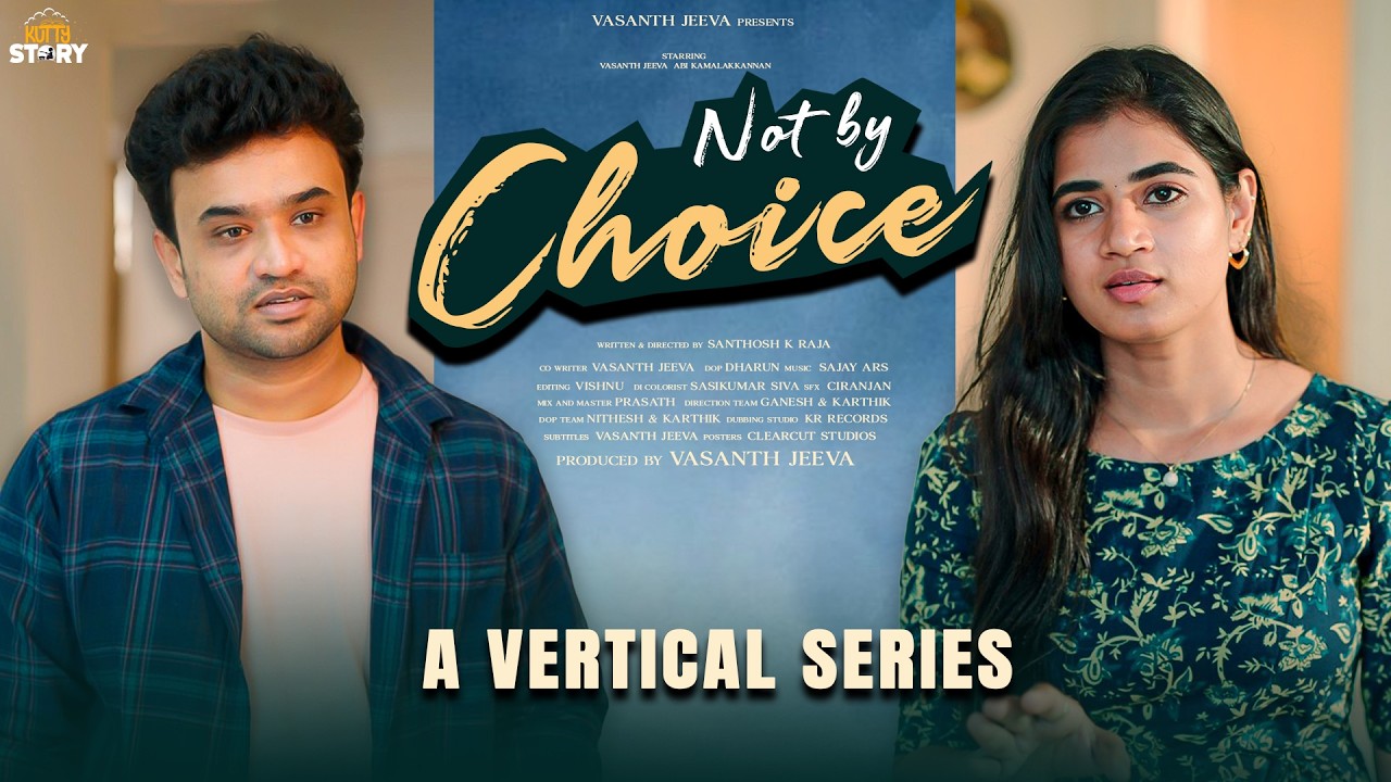 Not By Choice - Couple Story | Tamil Vertical Series | English subtitles | Kutty Story
