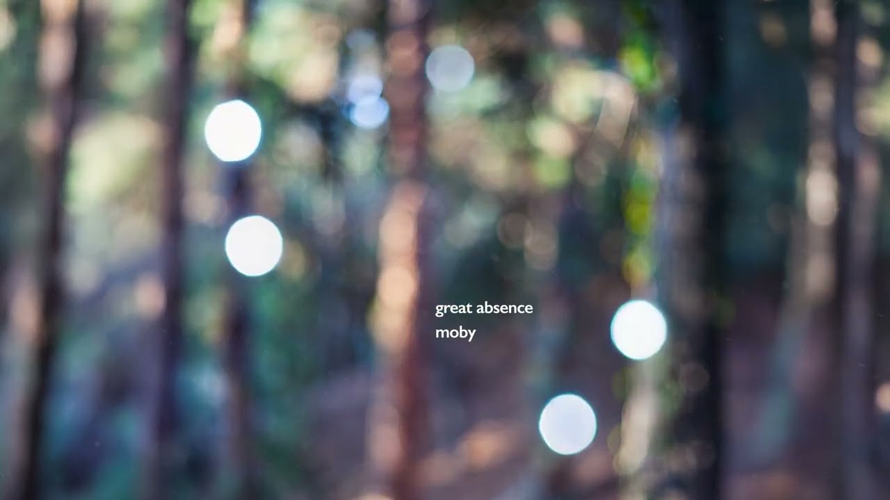 Moby - 'Great Absence' (Official Audio)