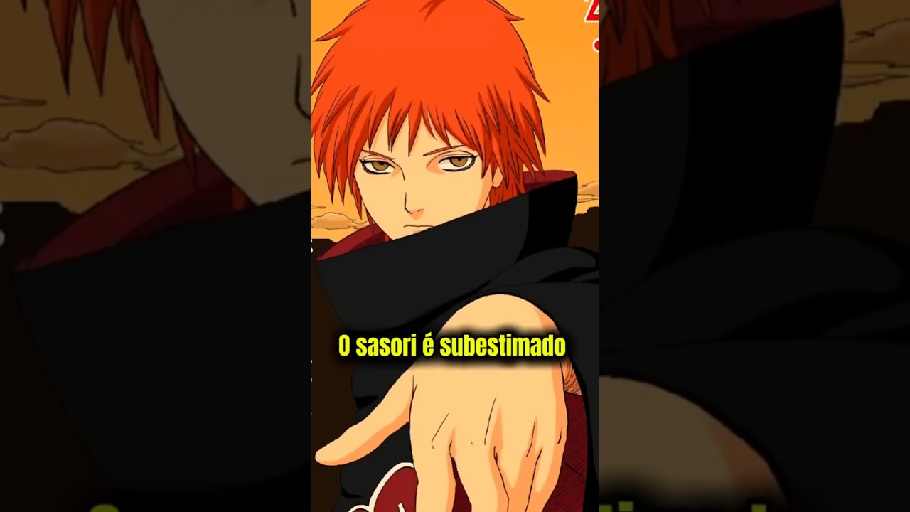 Sasori &eacute; subestimado!