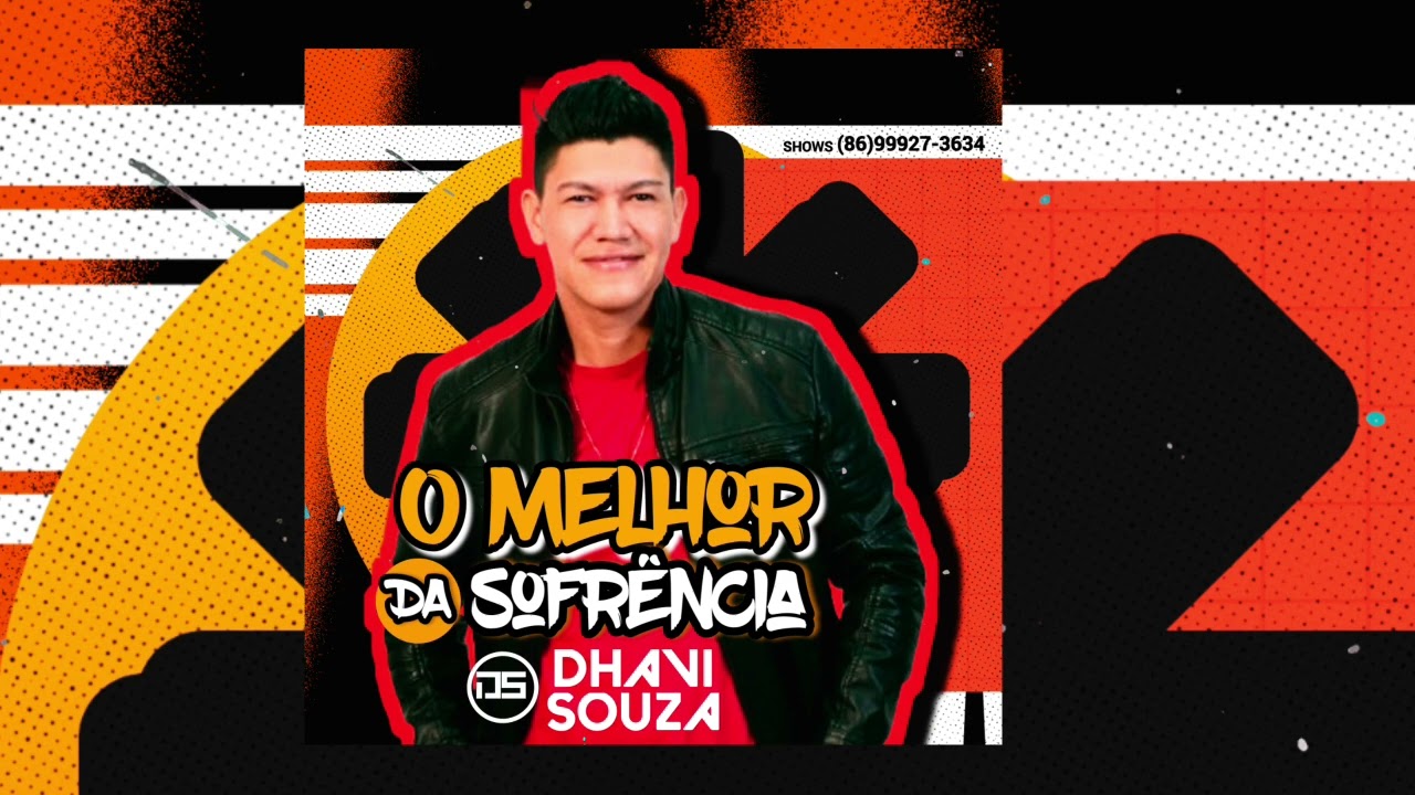 DHAVI SOUZA O MELHOR DA SOFR&Ecirc;NCIA AO VIVO ACERVO ARROCHA 