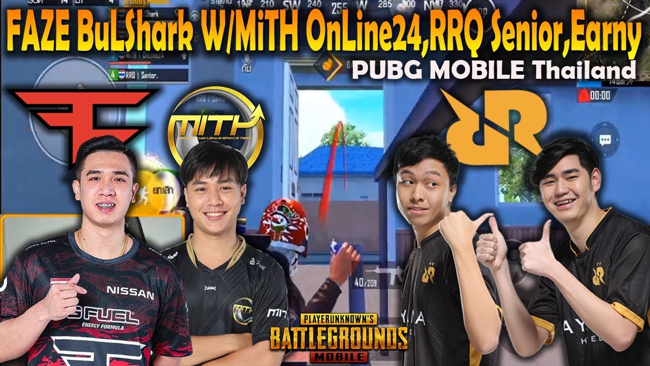 RRQ EARNNY With RRQ SENIOR,FAZE BULSHARK,MiTH ONLINE24|WWCD|PUBG MOBILE THAILAND