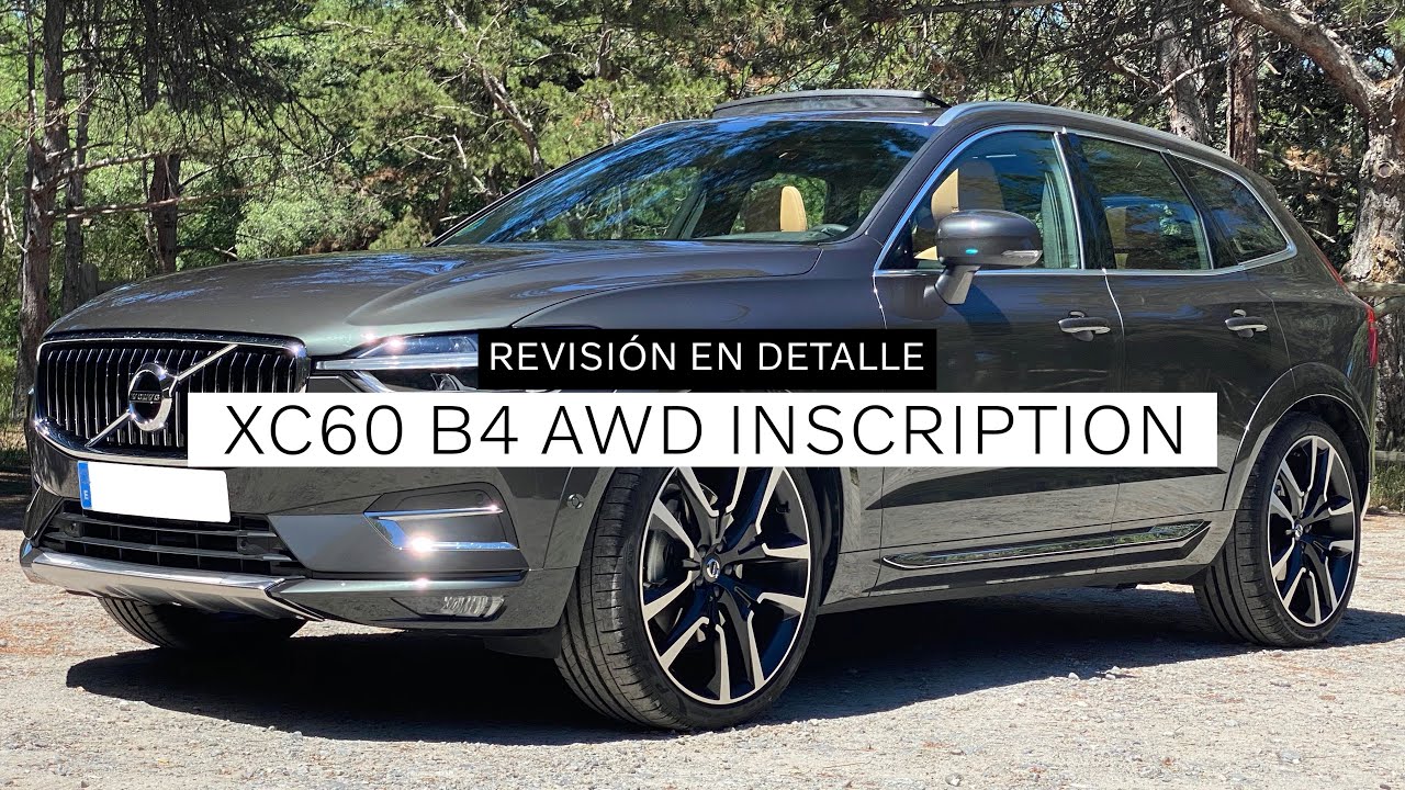 Revisión al detalle del #VolvoXC60 B4 AWD Inscription