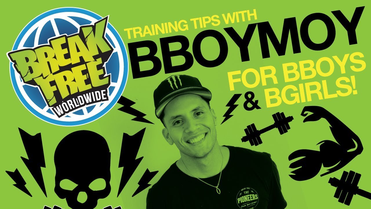 Training Tips with BBOY MOY for Bboys and Bgirls!