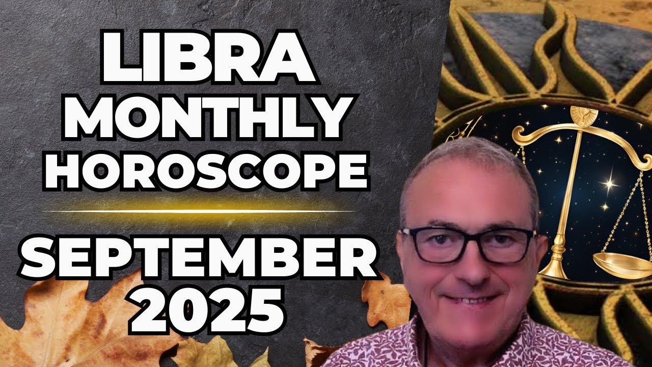 ♎ Libra September 2025 | Monthly Horoscope & Astrology | Patrick Arundell