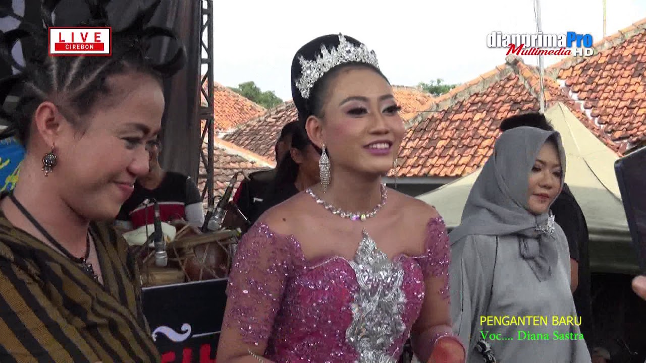 PENGANTIN BARU - DIANA SASTRA | DANAMULYA | PLUMBON | CIREBON| 1 3/3/2018 | CANTIKA NARESSWARI