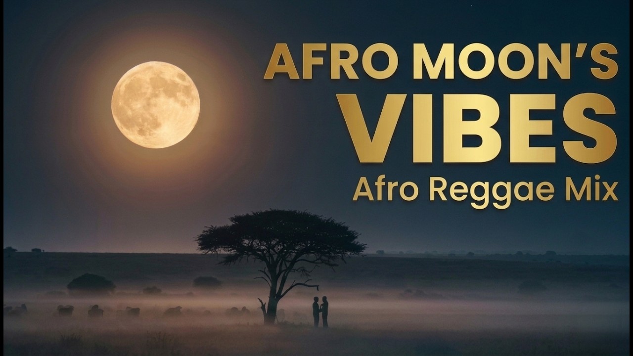 🌙 Under the Afro Moon – Deep Afro Reggae Mix #afroreggae #reggaemix  #music#relaxingmusic#nightvibes