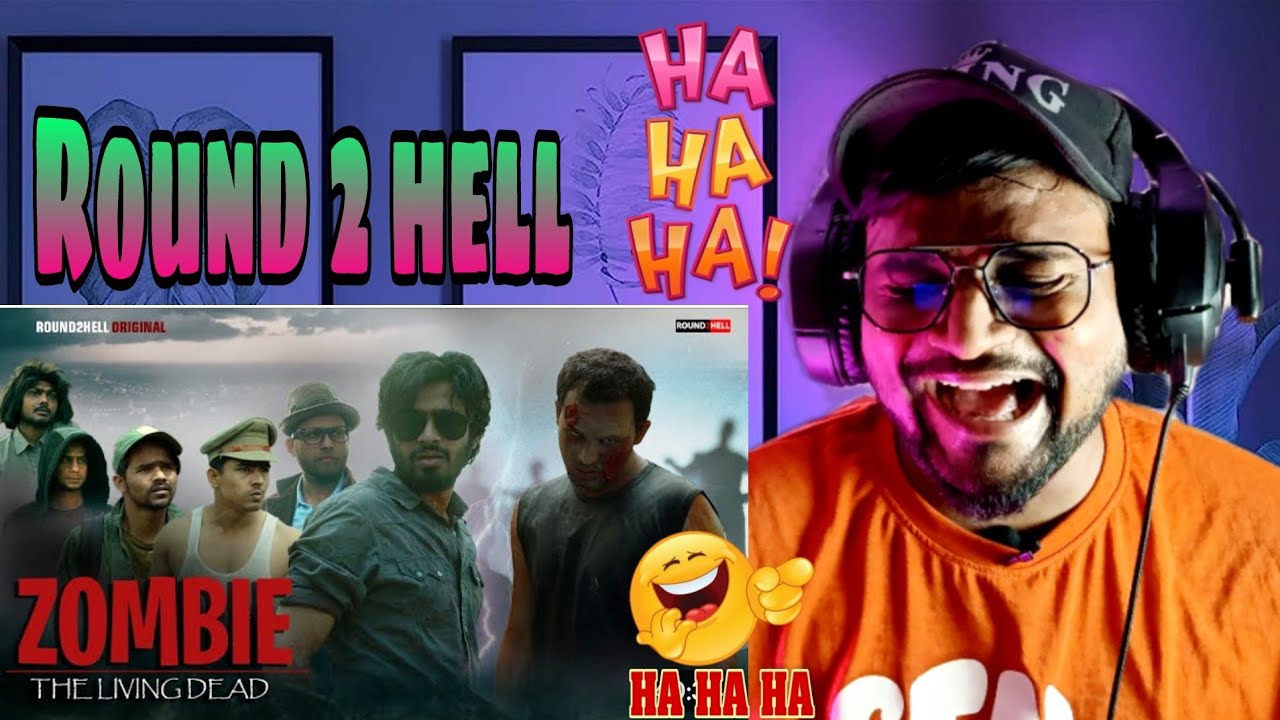 Reaction On - Round 2 hell New Video | Zombie The Living Dead Round 2 hell | @Round2hell
