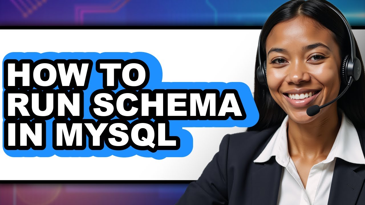 How to Run Schema in Mysql (full Guide)