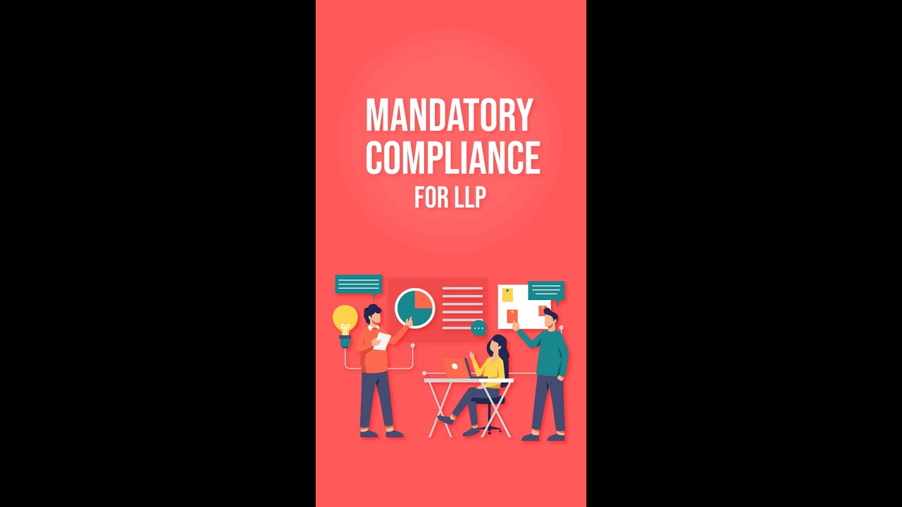 Mandatory Compliances for an LLP (Limited Liability Partnership) | Audit