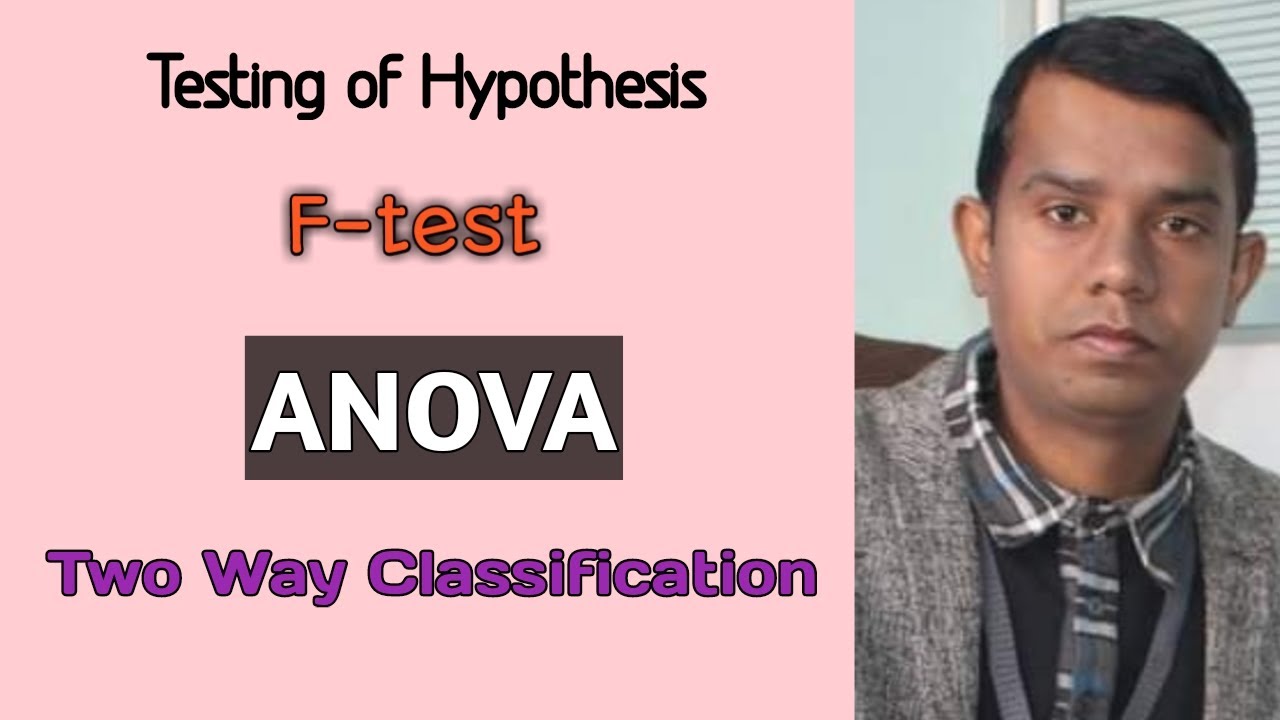 ANOVA (Two Way Classification) I F-test By Rambabu Yadav Sir