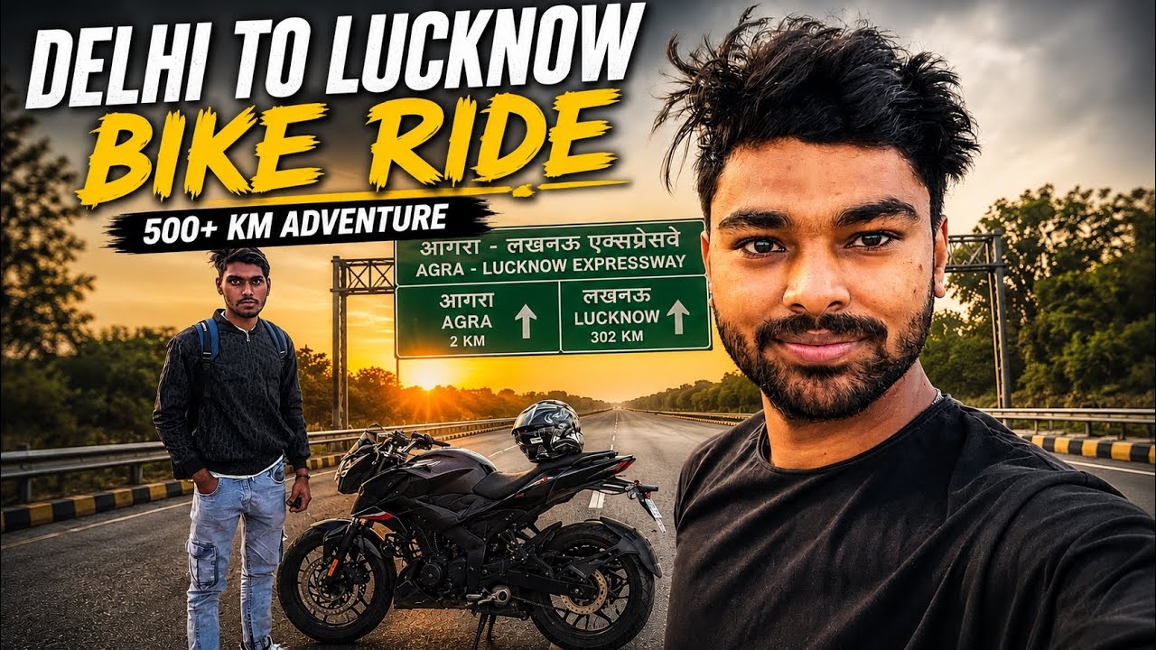 Delhi to Lucknow Bike Ride | 500KM on Pulsar N160 | Agra Lucknow Expressway #india