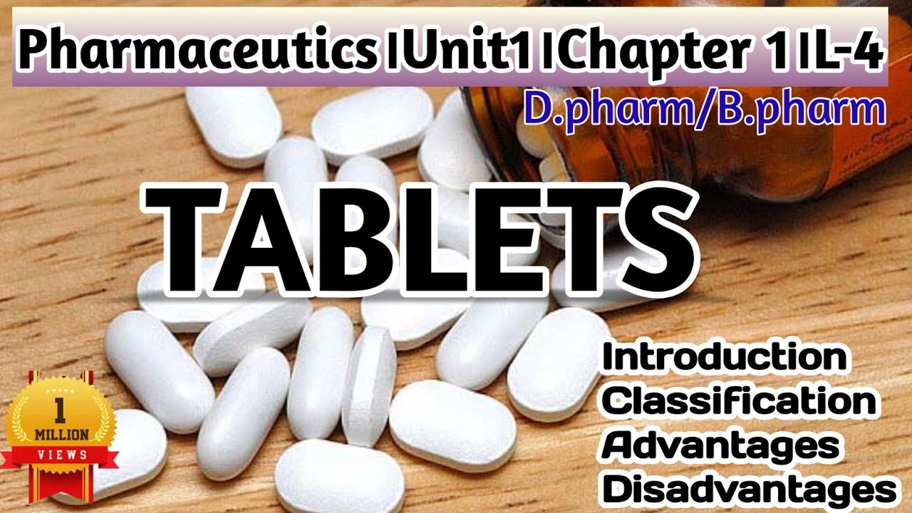 Tablets। Introduction। Classifiction । Advantages । Disadvantages । Pharmaceutics ।U-1।L-4।Pharmacy