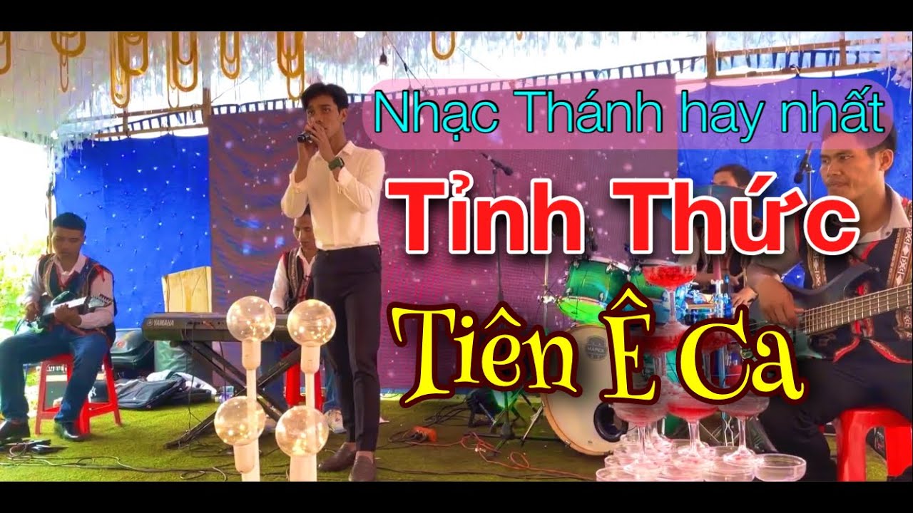 Tỉnh Thức - Tiên Ê Ca Live