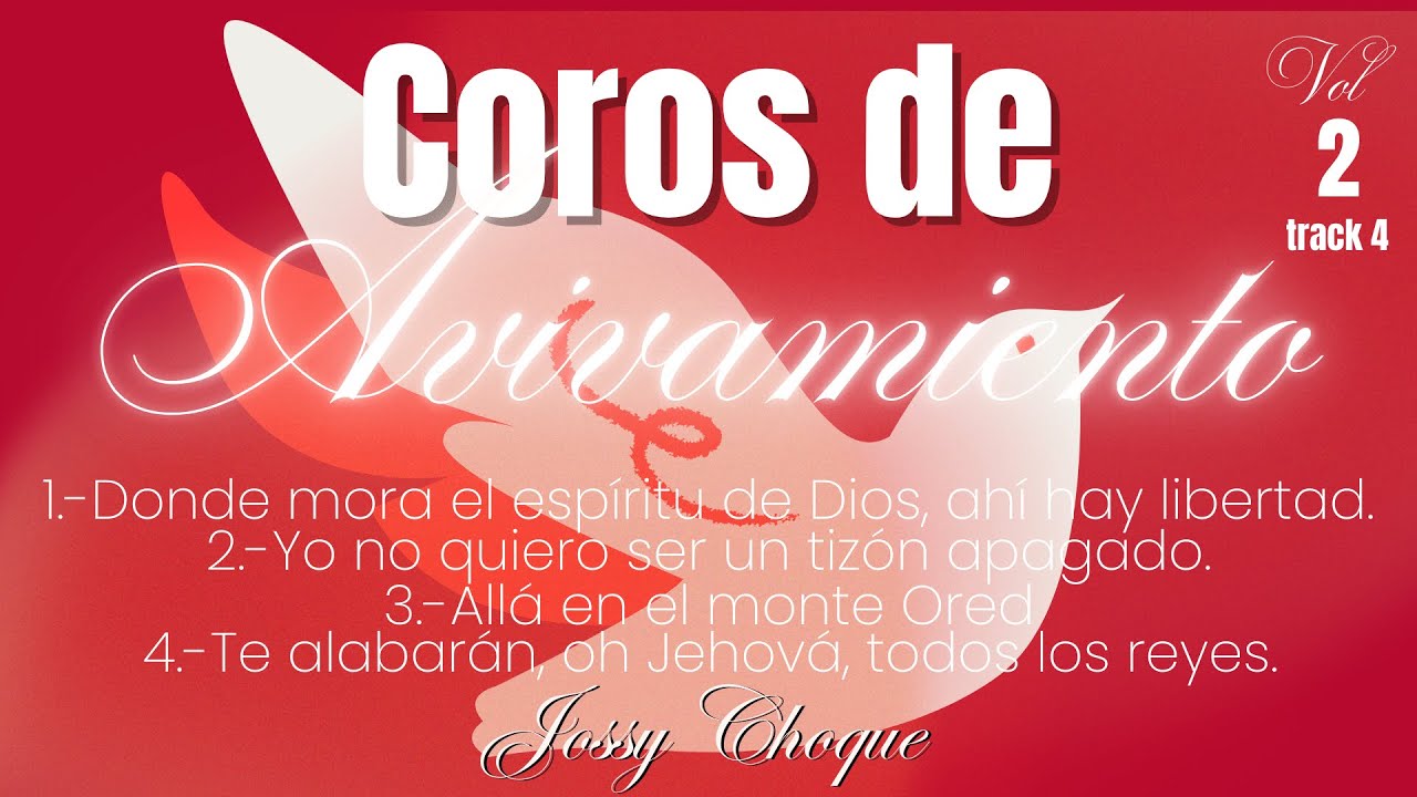 COROS DE AVIVAMIENTO 2 TRACK 4 | JOSSY CHOQUE