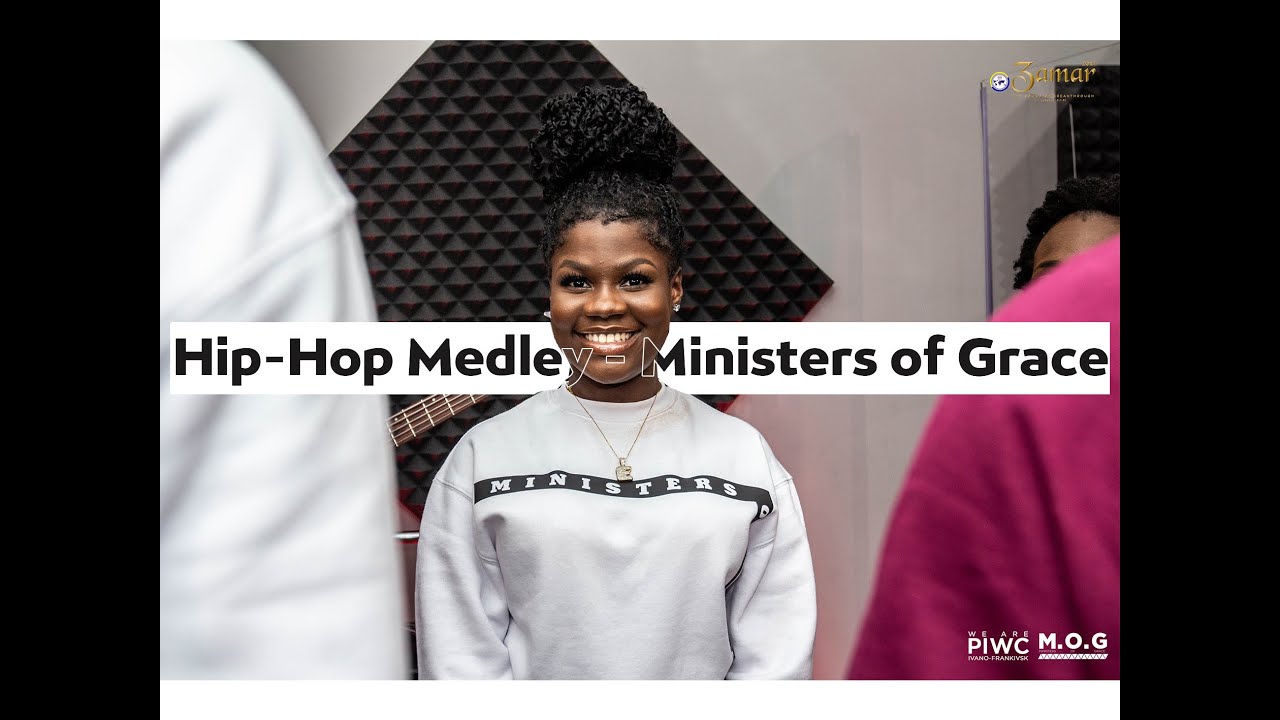 Ministers of Grace - HipHop Medley