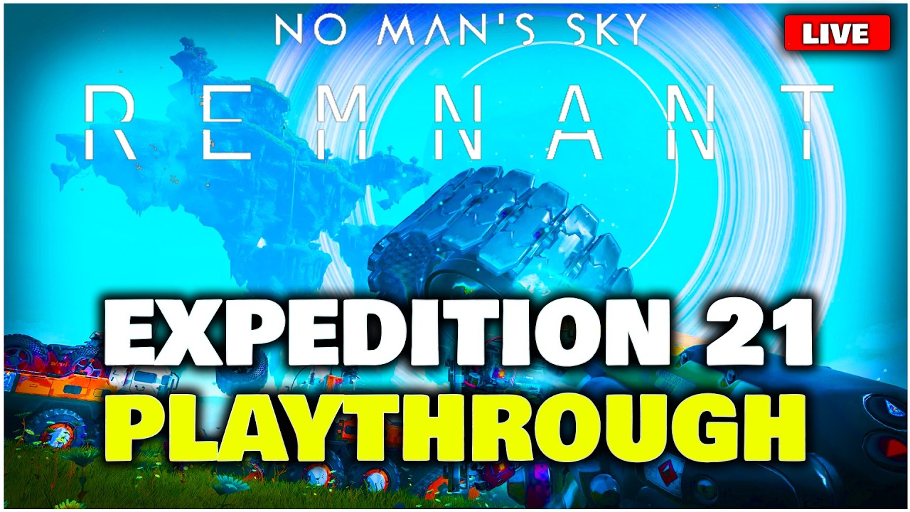 No Man's Sky REMNANT EXPEDITION 21 PLAYTHROUGH | Full Guide