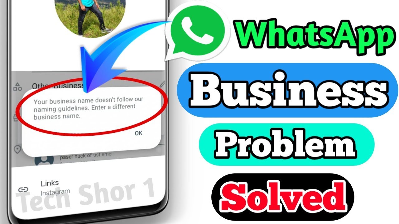 WhatsApp Your business name doesn't follow our naming guidelines Enter a different Problem