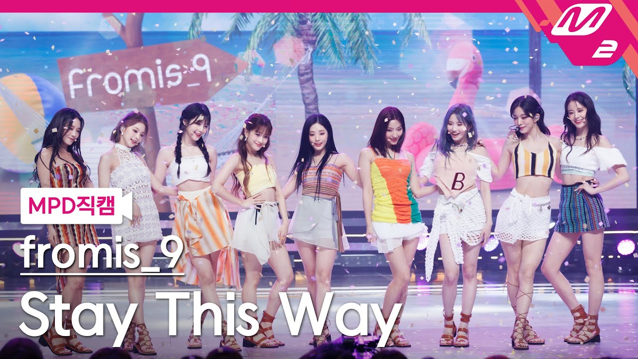 [MPD직캠] 프로미스나인 직캠 4K 'Stay This Way' (fromis_9 FanCam) | @MCOUNTDOWN_2022.7.14
