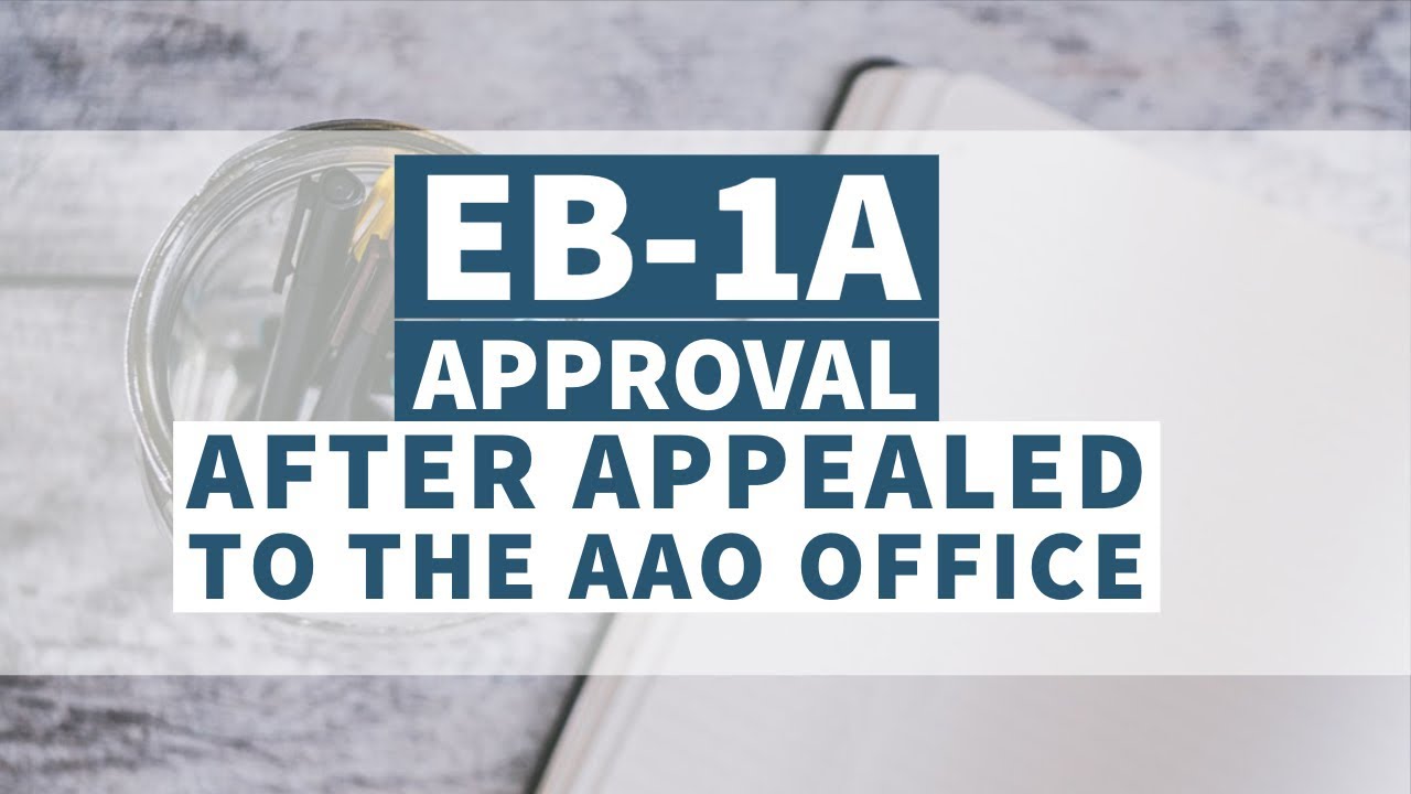 EB-1A Approval After Appealed to the AAO Office