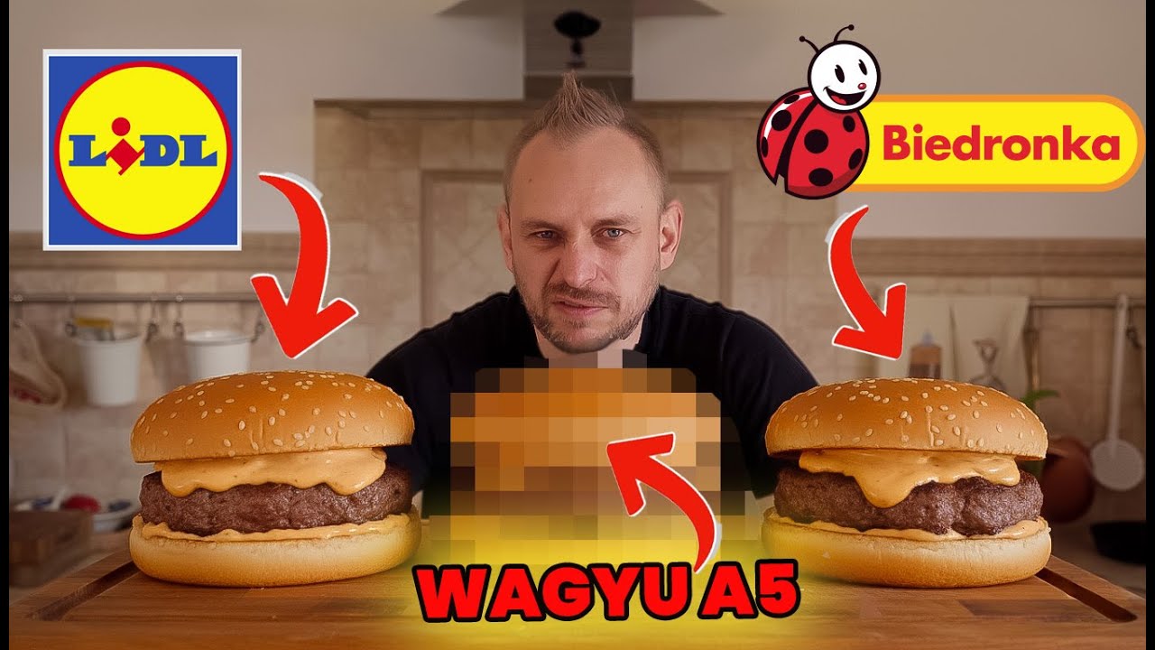 Buerger Wagyu vs. Burgery z Biedronki i Lidla - test bez sensu
