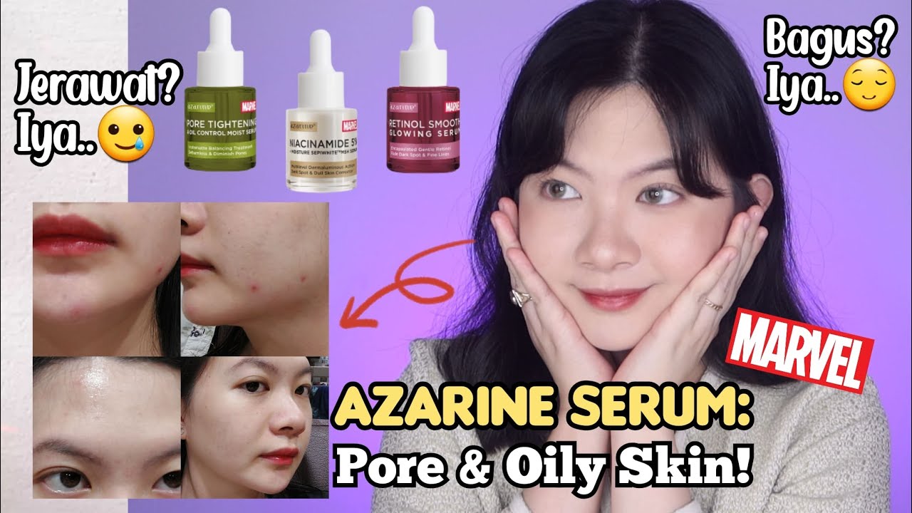 Review AZARINE Pore & Oily Skin Treatment Serum (Marvel Edition)🦸‍♀️✨! Serum 40 Ribuan Hasilnya..?