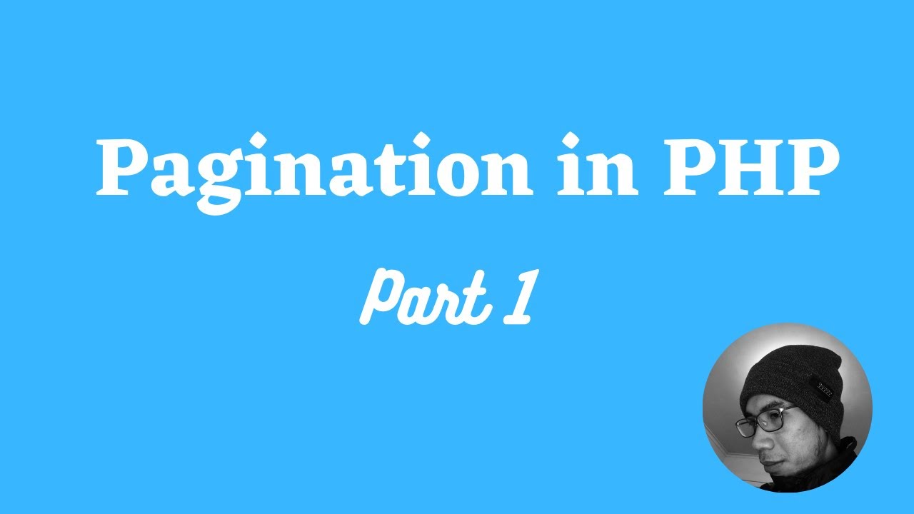 Pagination in PHP [Part 1]