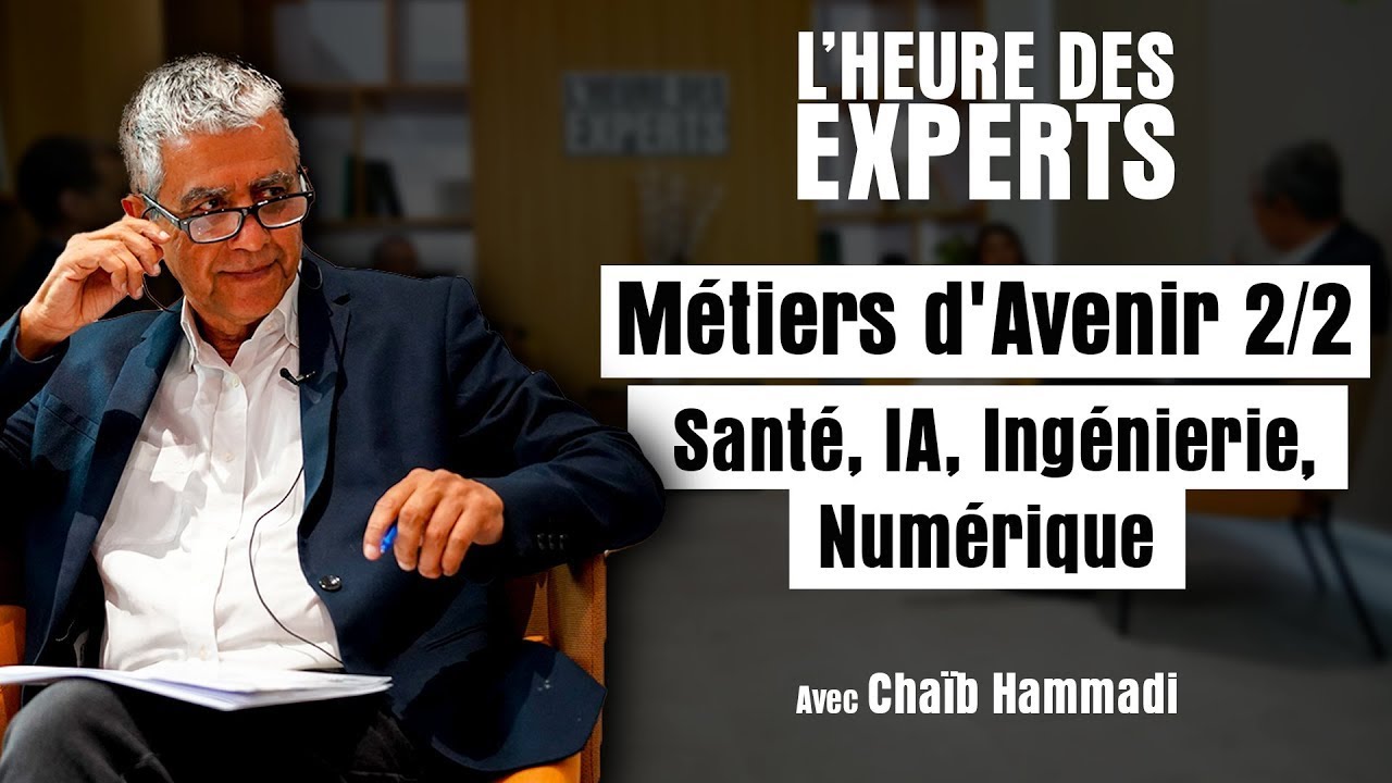 L'Heure des Experts : Métiers d'avenir 2/2 | Santé | IA | Ingénierie | Numérique