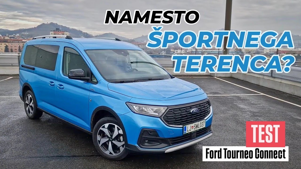 SUV ali to? Ford Tourneo Connect - VLOG #1025