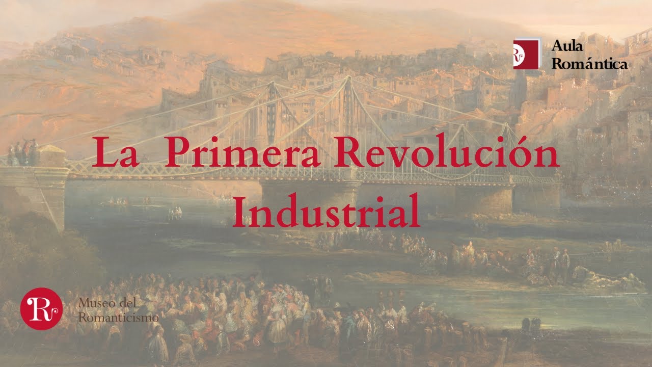 La Primera Revolución Industrial