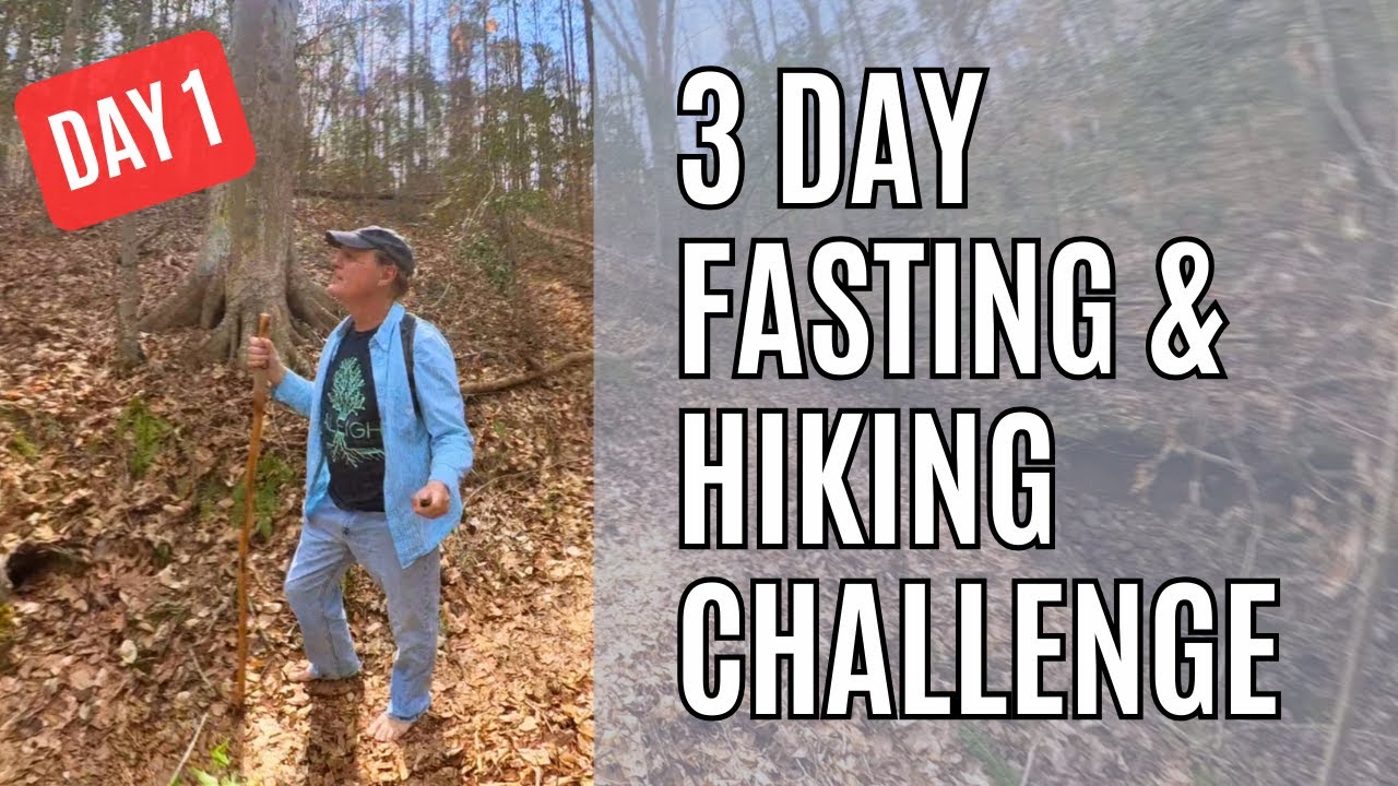 Finding God in the Wilderness: 3 Day Fast & Hike Challenge (Day 1)