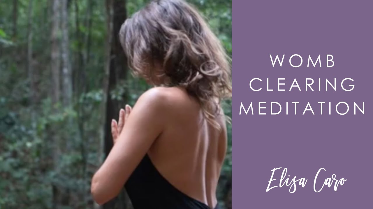 Elisa Womb Clearing Meditation