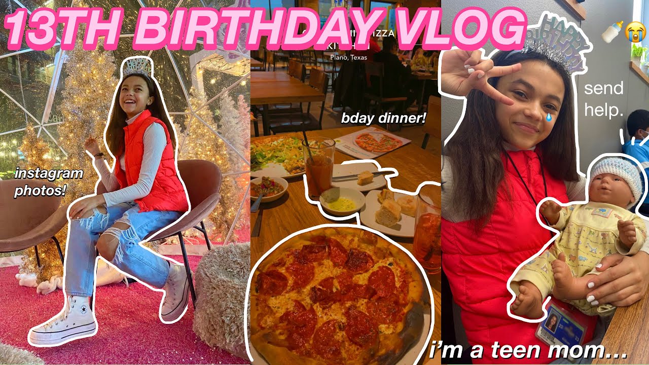 MY 13TH BIRTHDAY VLOG… i’m a teen mom!? | 2022