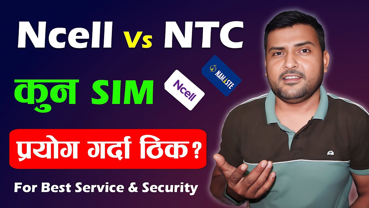Which Telecom Service Is Better In Nepal? For The Best Service And Security | Best Sim Card In Nepal