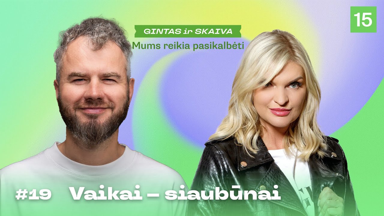 MUMS REIKIA PASIKALBĖTI: nuo nekaltų išdaigų iki tikro chaoso