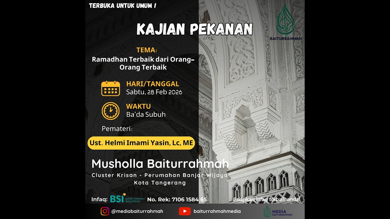 Ramadhan Terbaik dari Orang-Orang Terbaik (Ust. Helmi Imami Yasin, Lc, ME)