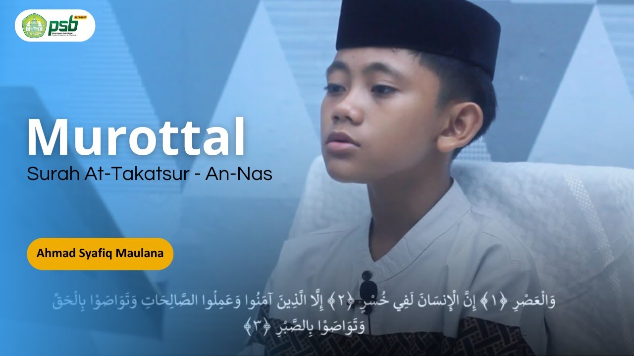 Surah At-Takatsur - An-Nas | Ahmad Syafiq Maulana