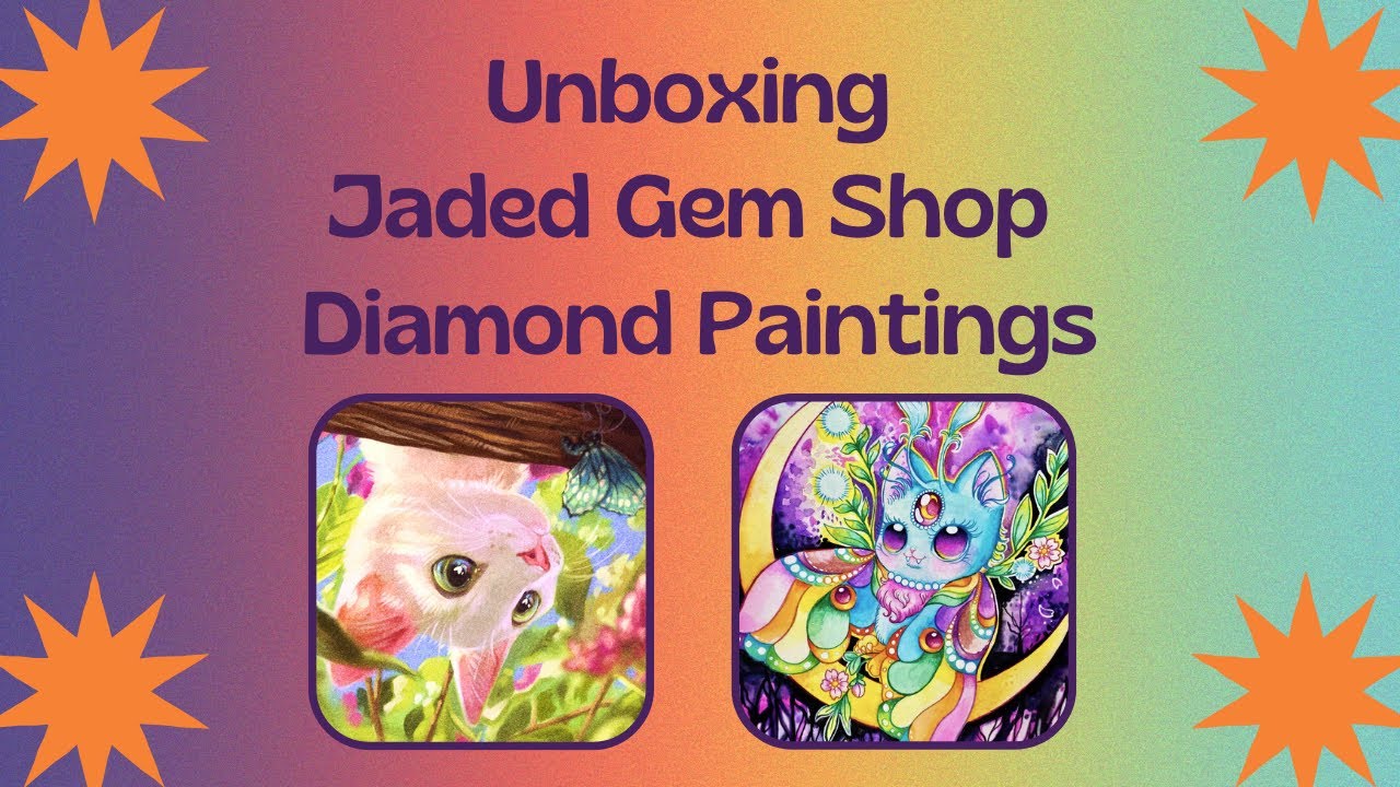 Unboxing Jaded Gem Shop Diamond Paintings!