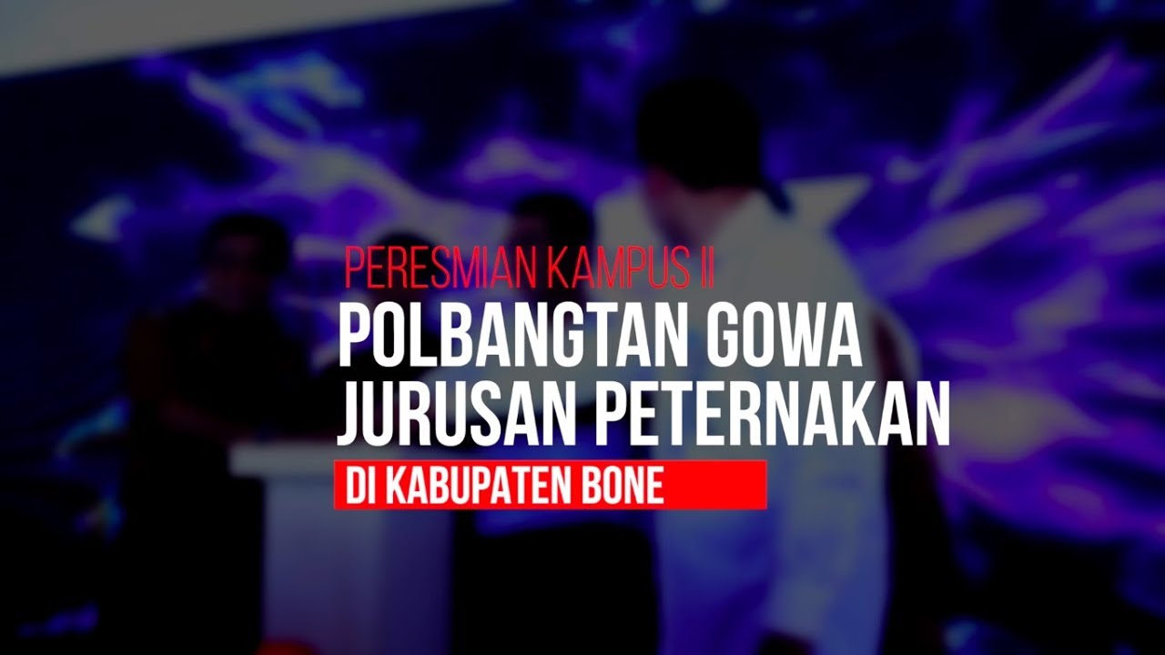 Peresmian Kampus II Politeknik Pembangunan Pertanian Gowa Jurusan Peternakan di Kabupaten Bone
