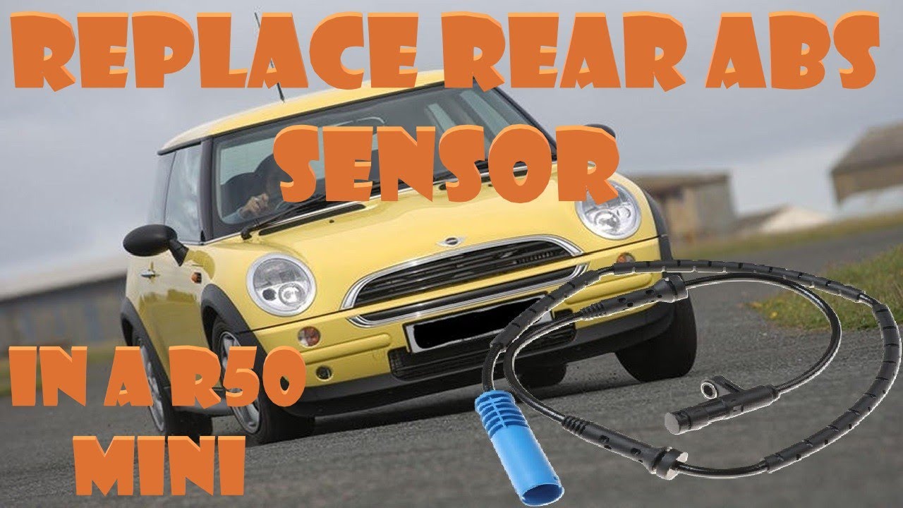 R50 MINI Replace Rear ABS Sensor