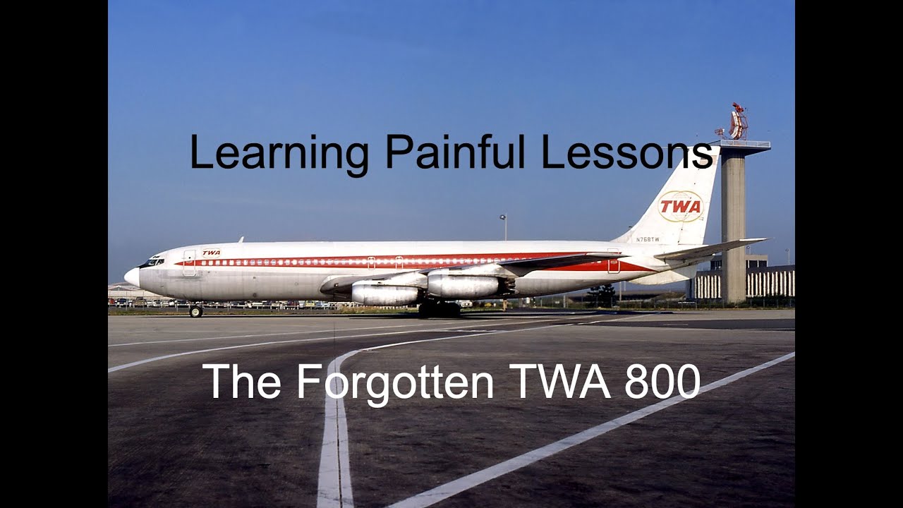 The Forgotten Crash Of TWA 800