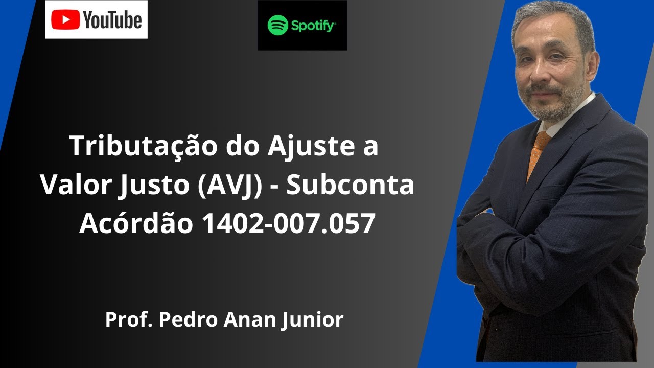 Tributação do Ajuste a Valor Justo - AVJ - Acórdão CARF 1402-007.057