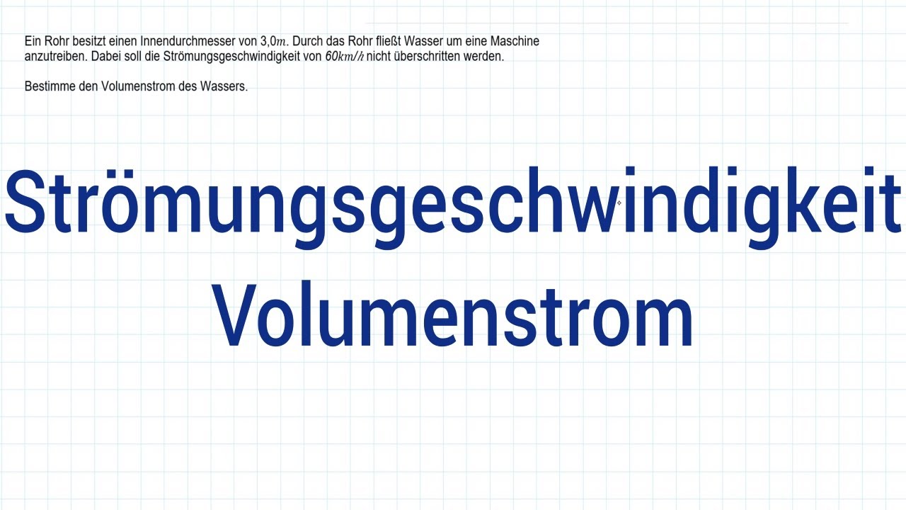 NTG Industriemeister Metall 2010-2 Aufgabe 4 - Str&ouml;mungsgeschwindigkeit, Volumenstrom